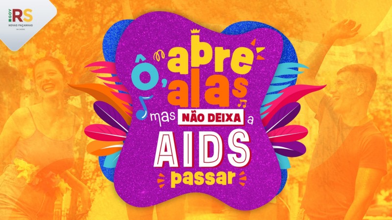 Campanha de prevenção ao HIV/aids no carnaval é lançada no Estado