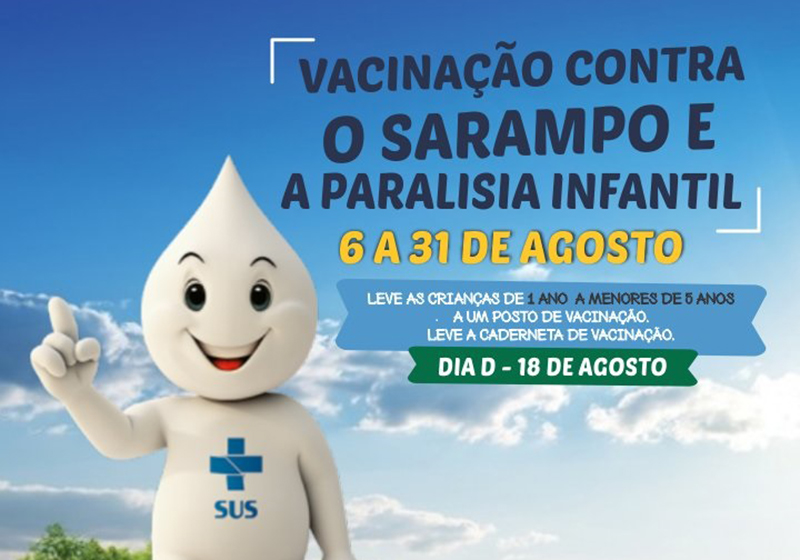 Dia D de vacinação contra o Sarampo e a Paralisia Infantil será neste sábado (18)
