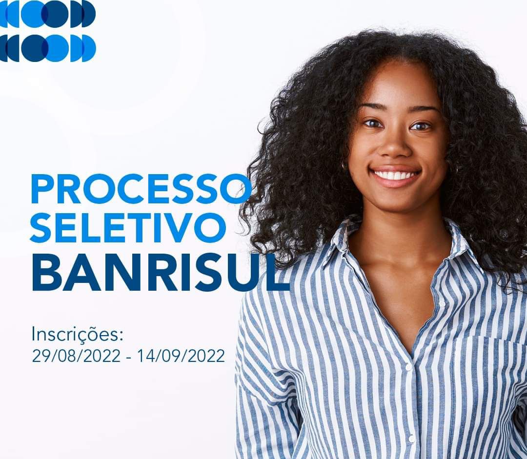Banrisul abre processo seletivo para estágio com vaga para São Marcos