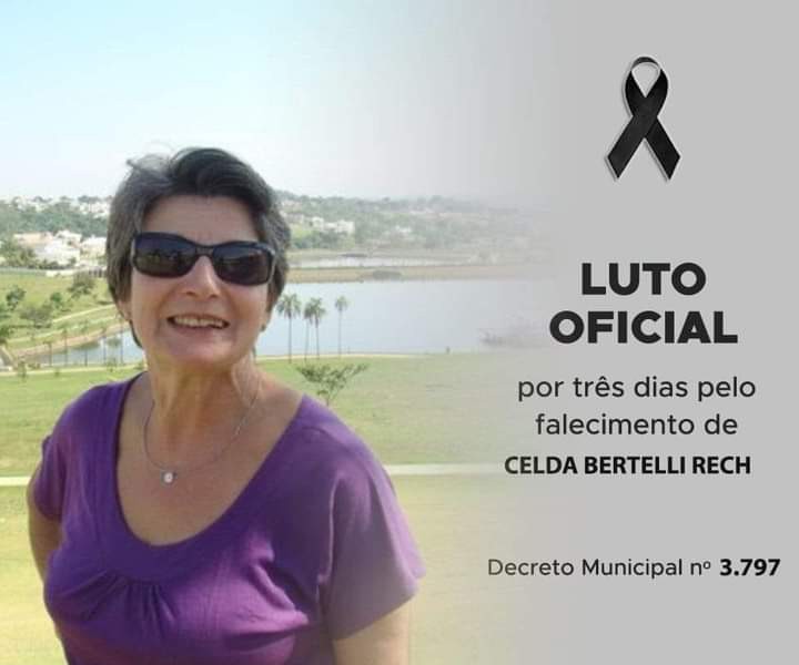 Município decreta luto oficial de três dias pela morte de Celda Bertelli Rech